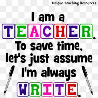 Png I Am Teacher Im Always Write Quote - Calligraphy, Transparent Png