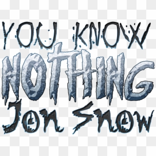 Jon Snow Quotes, HD Png Download