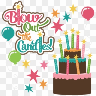 Blow Out The Candles Svg Birthday Clipart Cute Birthday - Birthday Celebrant Word Clip Art, HD Png Download