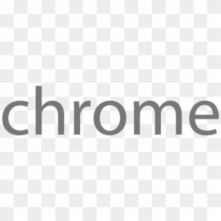 Google Chrome - Google Chrome Text Png, Transparent Png