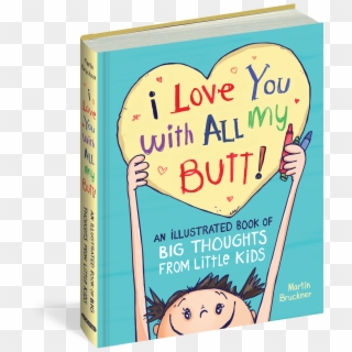 Love You With All My Butt Book, HD Png Download