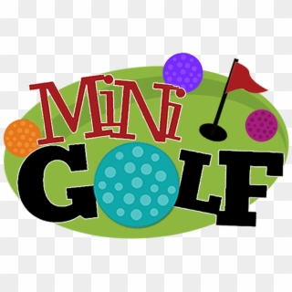 Our 6 Hole Mini Golf Course Will Be Open - Mini Golfing Clip Art, HD Png Download