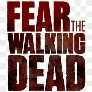 Fear The Walking Dead Logo Png - Fear Of The Walking Dead Logo, Transparent Png