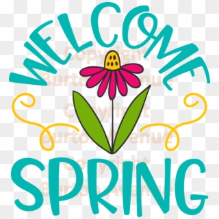 Welcome Spring, HD Png Download