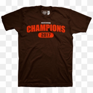 Shirt Proclaiming Cleveland Browns The Champions Of - Active Shirt, HD Png Download