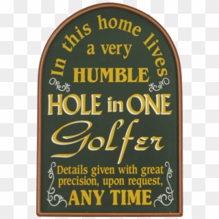 Hole In One Wall Decor - Funny Golf Hole In One, HD Png Download