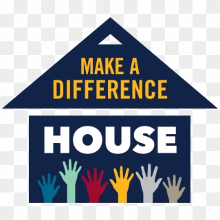 Make A Difference House House Logo - Sign, HD Png Download