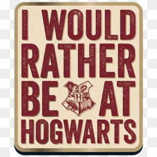 I'd Rather Be At Hogwarts Lapel Pin - Graphics, HD Png Download