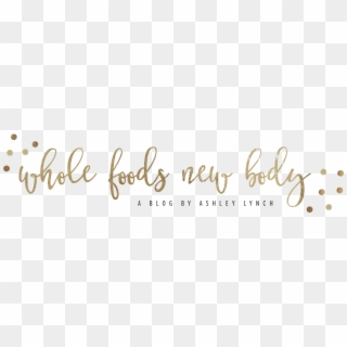Whole Foods New Body - Calligraphy, HD Png Download