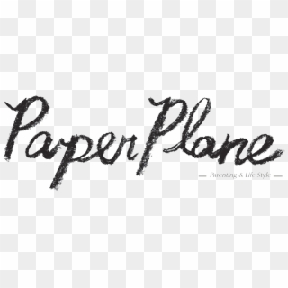 Paper Plane Is A Monthly Parenting And Lifestyle Magazine - Calligraphy, HD Png Download