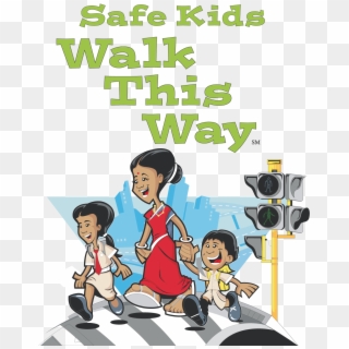 Safe Kids Walk This Way Safe Kids Foundation Graphic - Kids Kare Pediatrics, HD Png Download