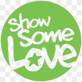 This Is The Green Circle With Show Some Love Text In - Cfc Show Some Love Logo, HD Png Download