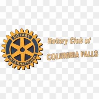 Columbia Falls Rotary - Rotary Club, HD Png Download