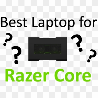 Best Razer Core Compatible Laptops The Best Laptops - Graphic Design, HD Png Download