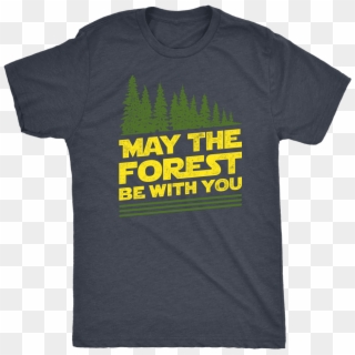 Color Splash May The Forest Be With You Shirt - Active Shirt, HD Png Download