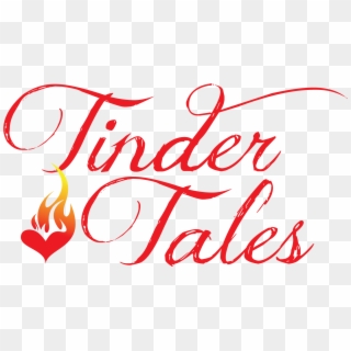 Tinder Tales - Calligraphy, HD Png Download