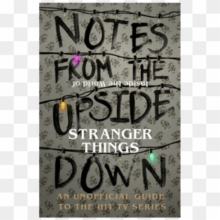 Notes From The Upside Down - Stranger Things Hand Book, HD Png Download