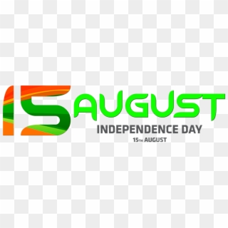 Independence Day Indian Flag Letter Text Png 15th August - 15 August Independence Day Png, Transparent Png