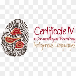 Cert 4 In Documenting And Revitalising Indigenous Languages - Indigenous Certificate, HD Png Download