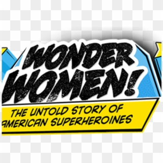 Wonder Woman Clipart Lady Logo - Wonder Women! The Untold Story Of American Superheroines, HD Png Download