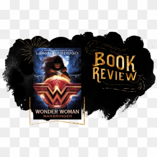 Of Course Wonder Woman Is Wonderful, Or My Review Of - Wonder Woman: Warbringer, HD Png Download