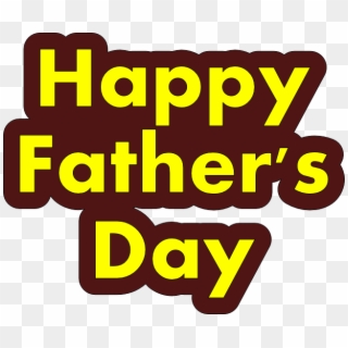 Fathers Day Png Hd - Happy Father's Day .png, Transparent Png