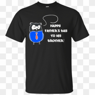 Happy Father's Day To My Brother T Shirt Men - Legends Are Born In 14 October, HD Png Download