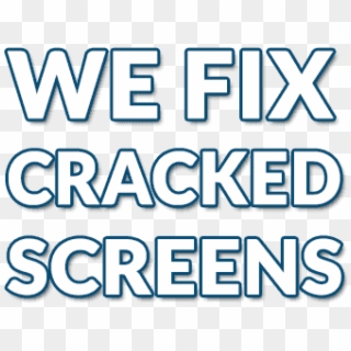 We Fix Cracked Screens - Electric Blue, HD Png Download