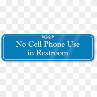 No Cellphone Use In Restroom Showcase Wall Sign - No Phones In The Bathroom, HD Png Download