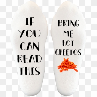 Buy Now If You Can Read This Bring Me Hot Cheetos Socks - Earrings, HD Png Download