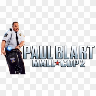Mall Cop 2 Image - Paul Blart Mall Cop Png, Transparent Png
