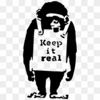 Banksy Monkey , Png Download - Banksy Monkey Keep It Real, Transparent Png