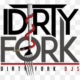 Dirty Fork Djz 🍴 - Graphic Design, HD Png Download