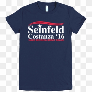 Seinfeld Costanza Womens T-shirt Make America Great - Superstore Cloud 9 T Shirt, HD Png Download