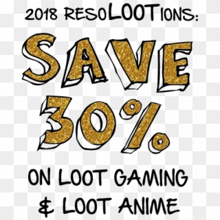 Save 30% On Loot Gaming And Loot Anime - Illustration, HD Png Download