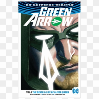 Green Arrow Vol - Green Arrow Comic Rebirth 1, HD Png Download