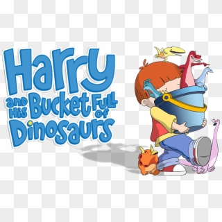 Harry And His Bucket Full Of Dinosaurs Image - His Bucket Full Of Dinosaurs, HD Png Download
