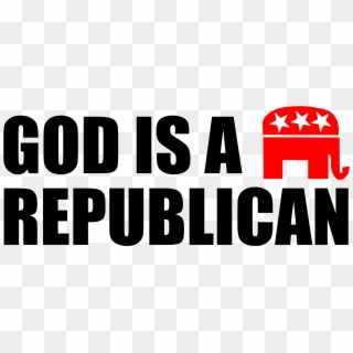 God-republican - God Republican, HD Png Download
