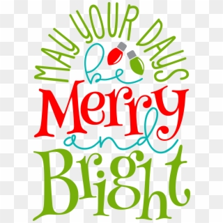 May Your Days Be Merry And Bright Ba579pu - Illustration, HD Png Download