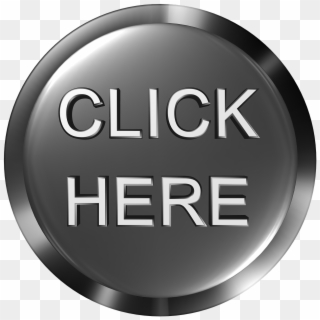 Click Here Button Transparent Png - Click Here, Png Download