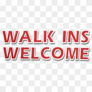 Static Cling Sign Walk Ins Welcome - Walk Ins Welcome Sign Png, Transparent Png