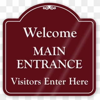 Welcome Main Entrance Showcase Sign - Please Use Intercom Sign, HD Png Download