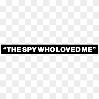 The Spy Who Loved Me Logo Png Transparent - Printing, Png Download