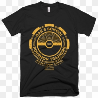 Professor Oak School For Pokémon Trainers - Lady Gaga John Wayne Shirt, HD Png Download
