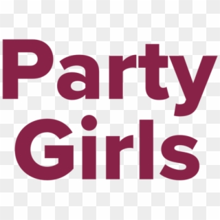 Party Girls Label - Poster, HD Png Download