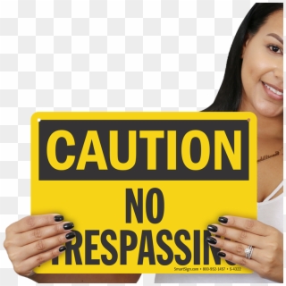 Caution No Trespassing Sign - Caution Sign, HD Png Download