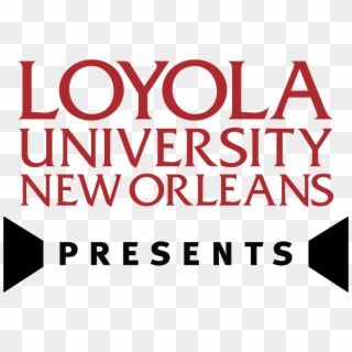 Loyola University New Orleans Presents - Loyola University New Orleans, HD Png Download