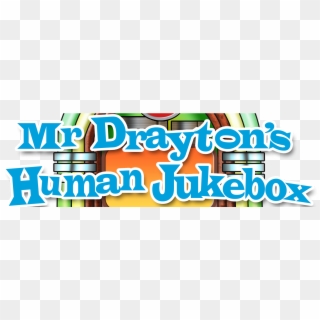 Mr Drayton's Human Jukebox, HD Png Download