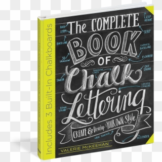 Best Chalk For Chalkboard Art - Complete Book Of Chalk Lettering Hardcover, HD Png Download