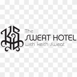The Sweat Hotel - Sweat Hotel With Keith Sweat, HD Png Download